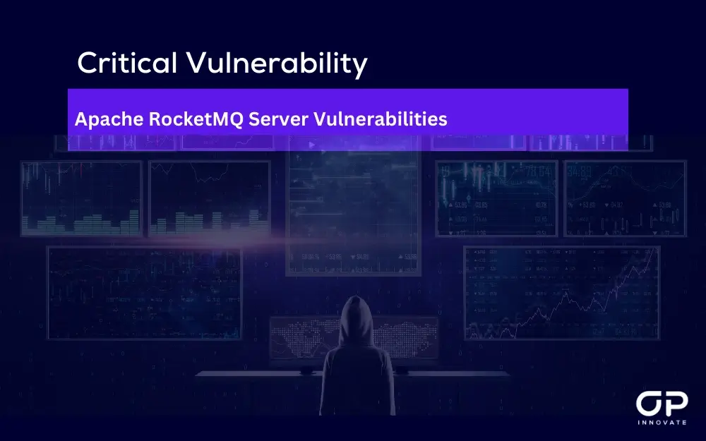 Critical Vulnerability - Apache RocketMQ Server Vulnerabilities