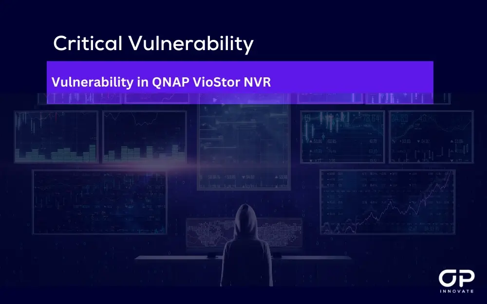 Critical Vulnerability - QNAP VioStor
