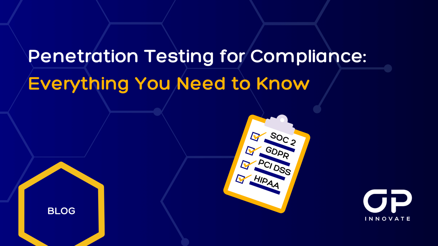 Penetration Testing for Compliance: Everything You Need to Know - OP ...